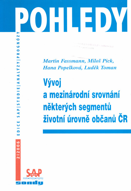 Vývoj a mezinárodní srovnání některých segmentů životní úrovně občanů ČR