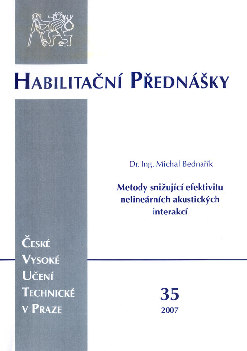 Metody snižující efektivitu nelineárních akustických interakcí = Suppression methods of nonlinear acoustic interactions effectivity