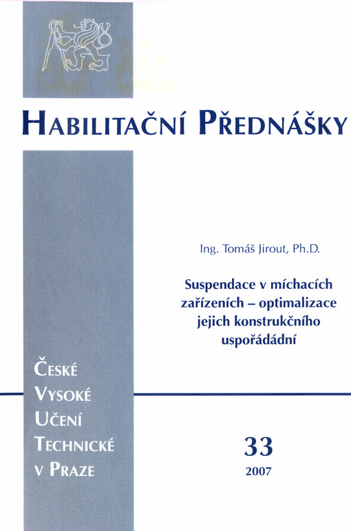 Suspendace v míchacích zařízeních - optimalizace jejich konstrukčního uspořádání = Particle suspension in mixing equipment - design optimisation