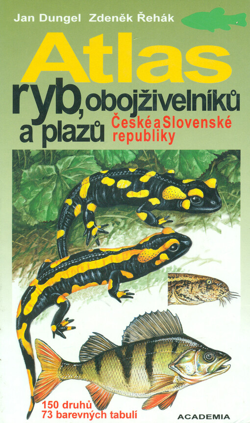 Atlas ryb, obojživelníků a plazů České a Slovenské republiky    
