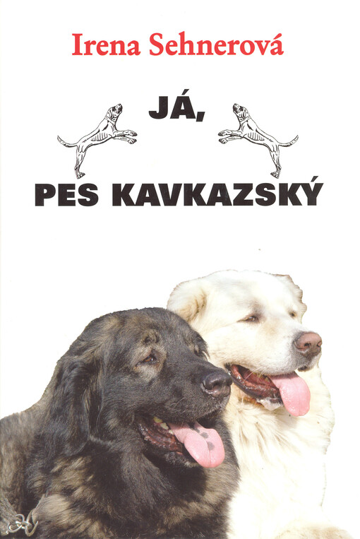 Já, pes kavkazský : o povaze a výchově