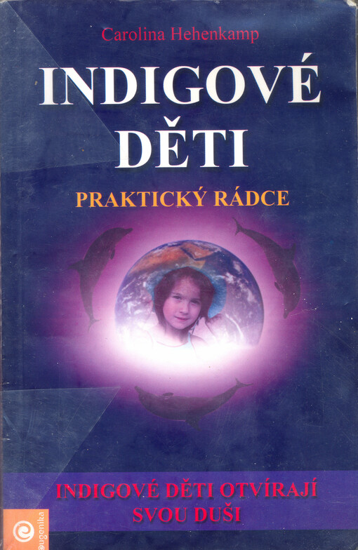 Indigové děti - Carolina Hehenkamp