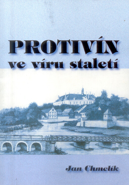Protivín ve víru staletí