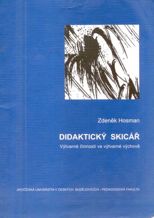 Didaktický skicář: výtvarné činnosti ve výtvarné výchově