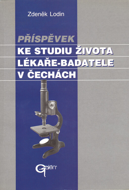 Příspěvek ke studiu života lékaře-badatele v Čechách