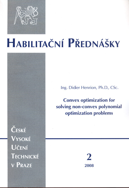 Convex optimization for solving non-convex polynomial optimization problems = Konvexní optimalizace k řešení nekonvexních optimalizačních problémů