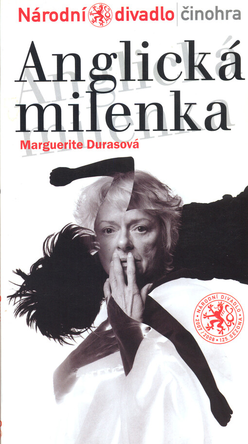 Marguerite Durasová, Anglická milenka = Marguerite Durasová, (L'amante anglaise) : [česká premiéra 22. a 25. listopadu 2007 v Divadle Kolowrat