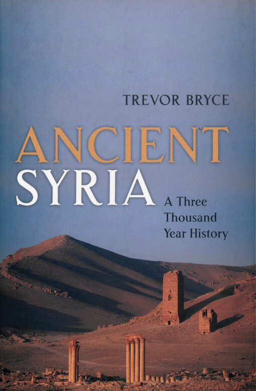 Ancient Syria :a three thousand year history