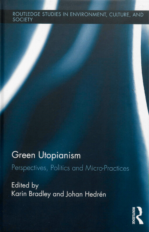 Green utopianism :perspectives, politics and micro-practices