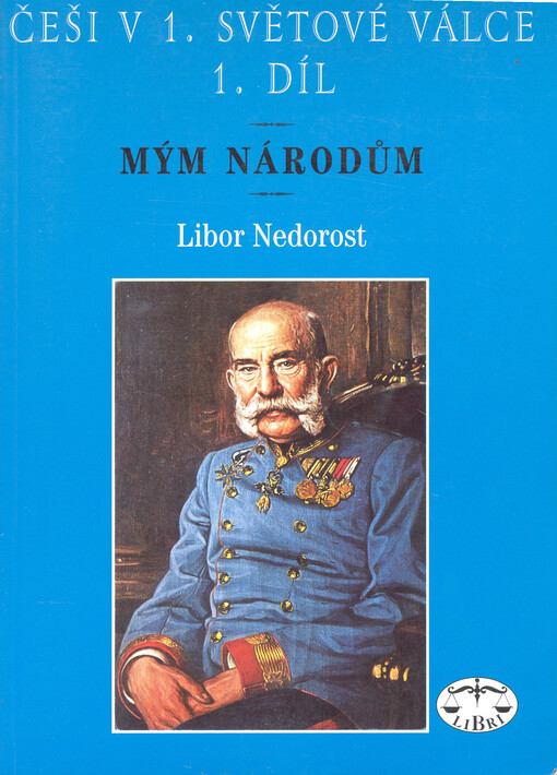 Češi v 1. světové válce. 3. díl, Do hořkého konce, Vyd. 1.