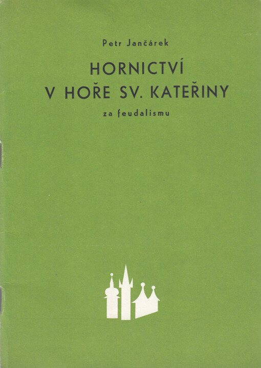 Hornictví v Hoře Sv. Kateřiny za feudalismu