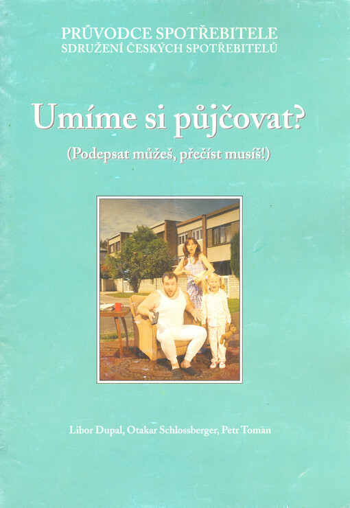 Umíme si půjčovat? : (podepsat můžeš, přečíst musíš!)
