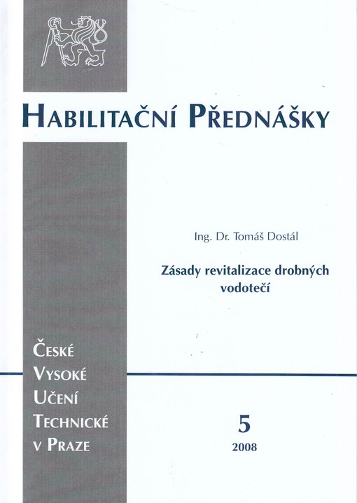 Zásady revitalizace drobných vodotečí =Principles of revitalization of small streams