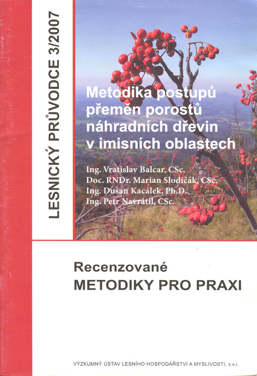 Metodika postupů přeměn porostů náhradních dřevin v imisních oblastech