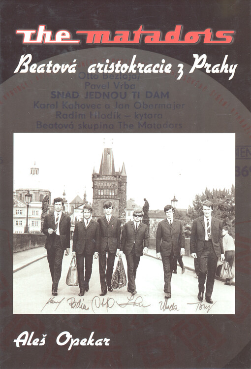 The Matadors : beatová aristokracie z Prahy