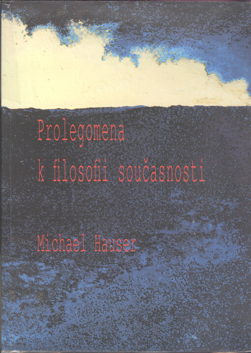 Prolegomena k filosofii současnosti