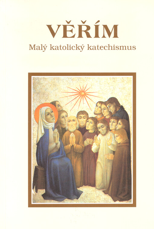 Věřím: malý katolický katechismus