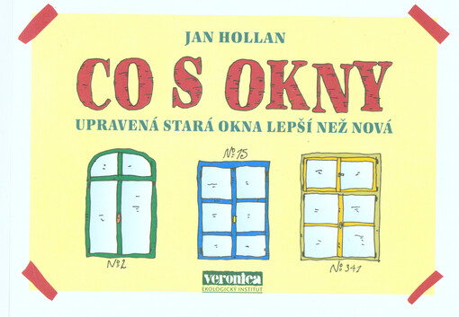 Co s okny :upravená stará okna lepší než nová