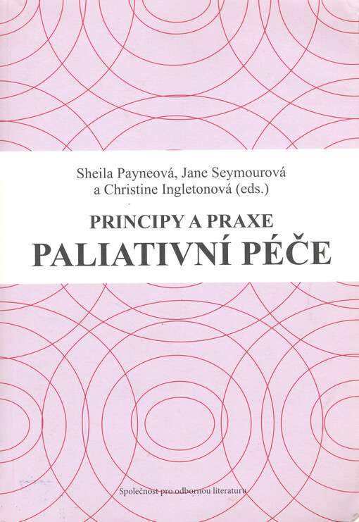 Paliativní péče : principy a praxe