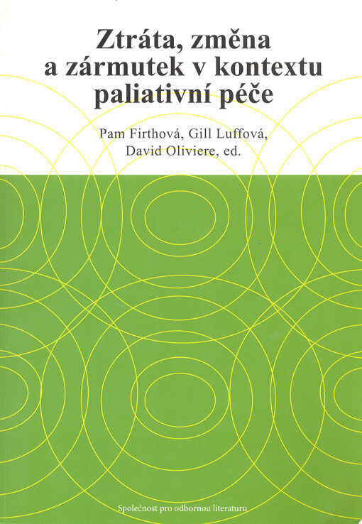 Ztráta, změna a zármutek v kontextu paliativní péče