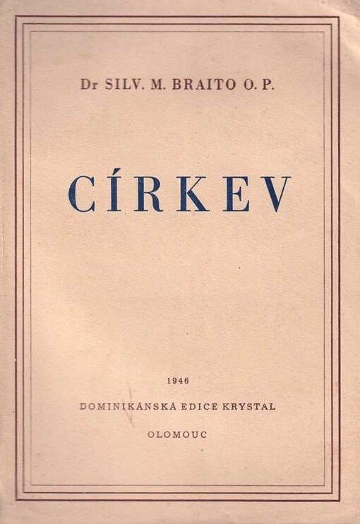 Církev : studie apologeticko-dogmatická