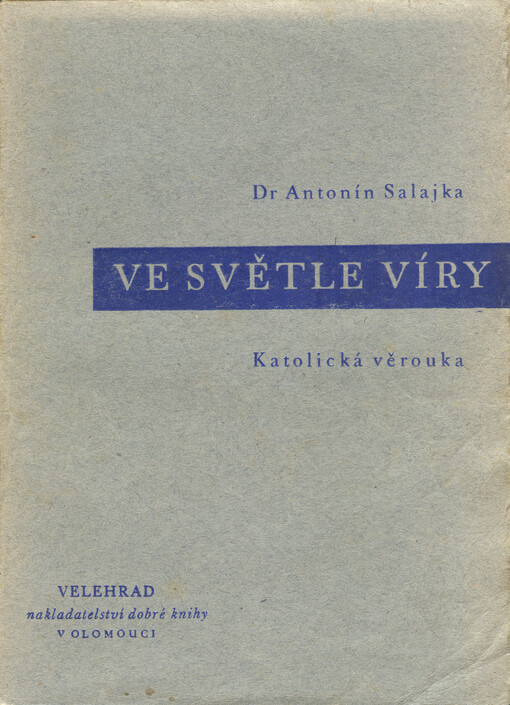 Ve světle víry :katolická věrouka