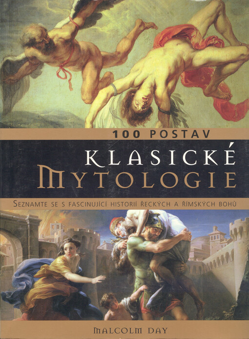 100 postav klasické mytologie: seznamte se s fascinující historií řeckých a římských bohů