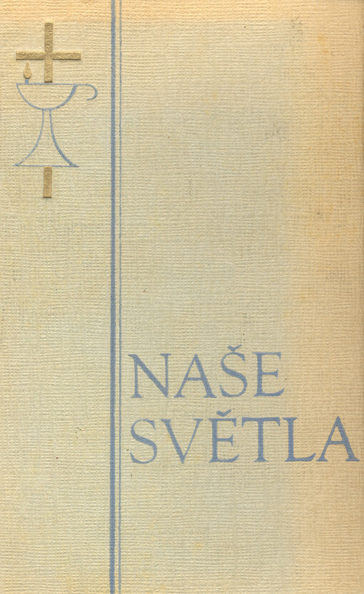 Naše světla :čtení ze životů svatých