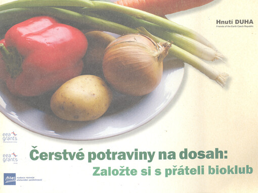 Čerstvé potraviny na dosah : založte si s přáteli bioklub