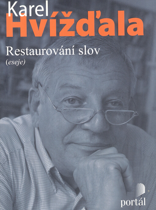 Restaurování slov: (eseje a texty o médiích 2005-2008)