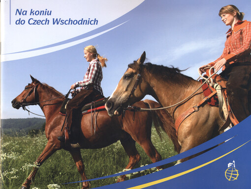 Na koniu do Czech Wschodnich