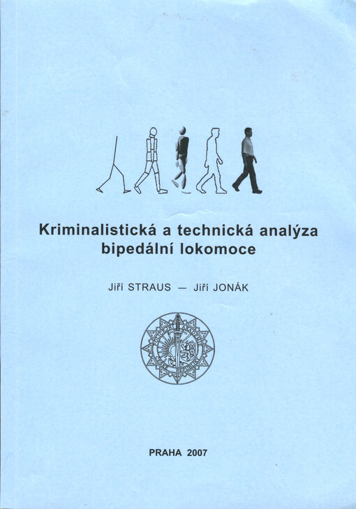 Kriminalistická a technická analýza bipedální lokomoce