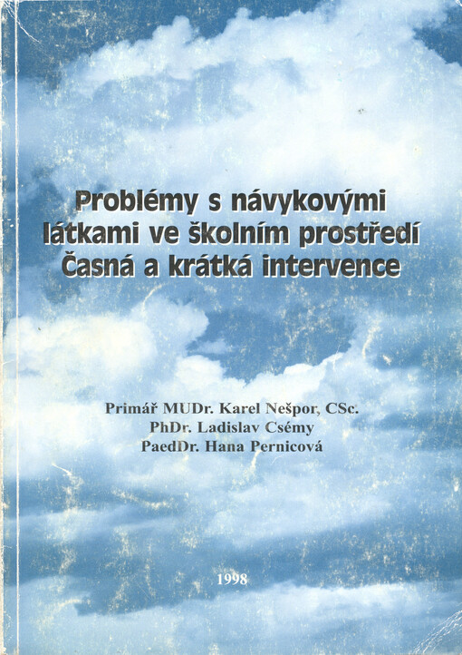 Problémy s návykovými látkami ve školním prostředí :časná a krátká intervence