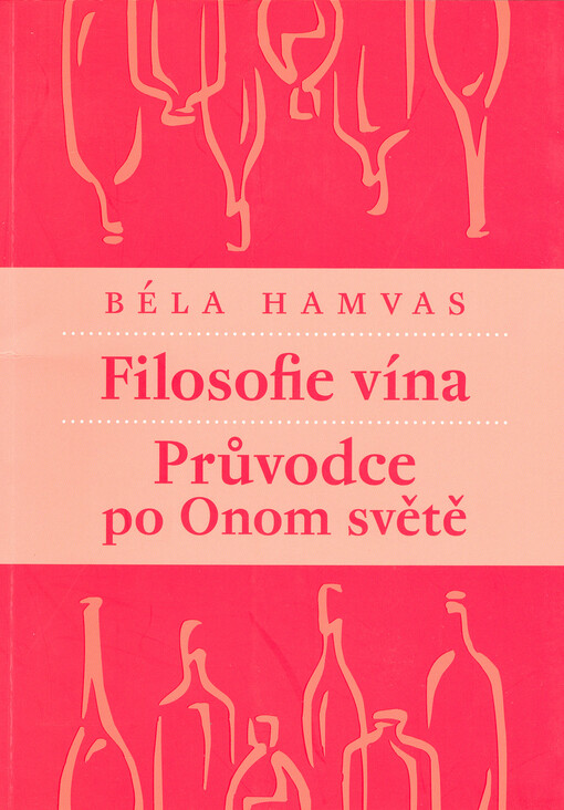 Filosofie vína ; Průvodce po Onom světě