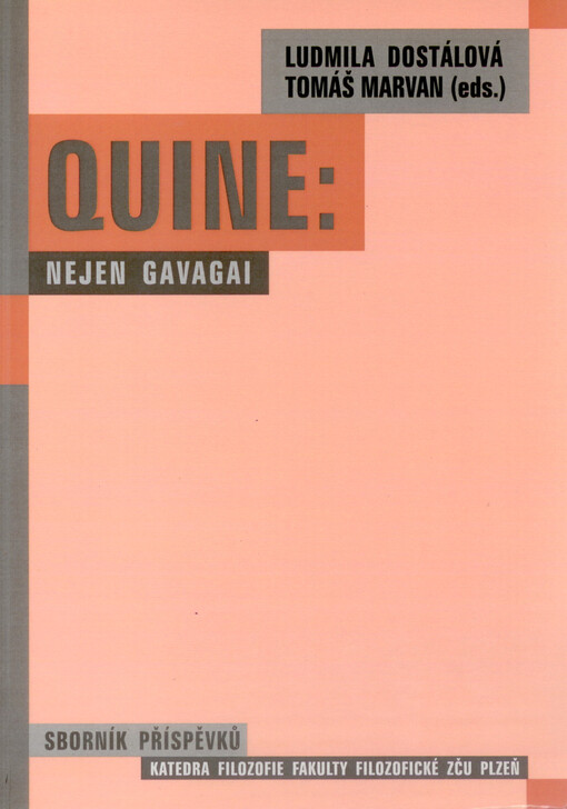 Quine: Nejen Gavagai : sborník příspěvků ze semináře katedry filozofie Fakulty filozofické ZČU