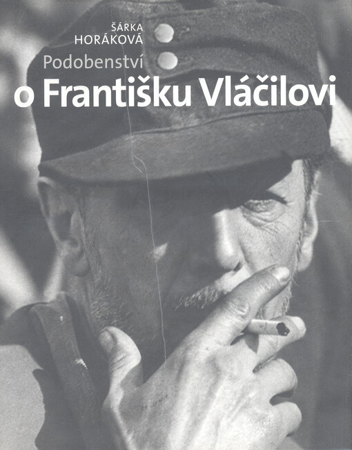 Podobenství o Františku Vláčilovi: podle Markety Lazarové