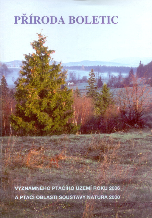 Příroda Boletic : významného ptačího území roku 2006 a ptačí oblasti soustavy Natura 2000