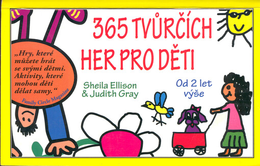 365 tvůrčích her pro děti: od 2 let výše