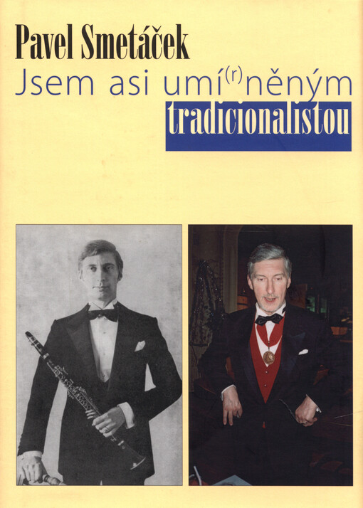 Jsem asi umí(r)něným tradicionalistou