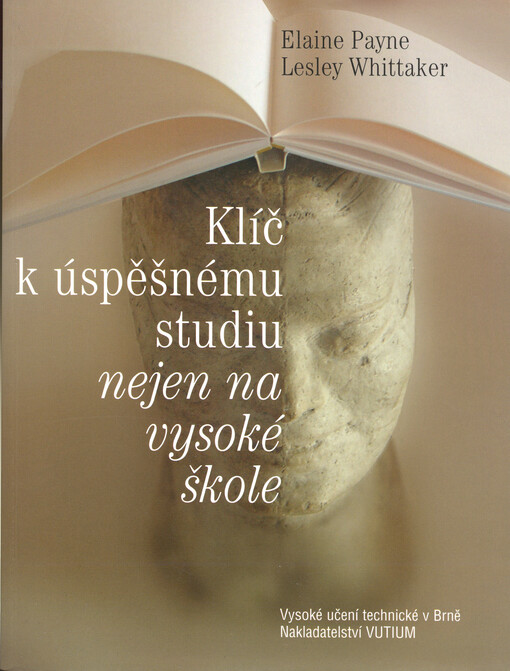 Klíč k úspěšnému studiu nejen na vysoké škole