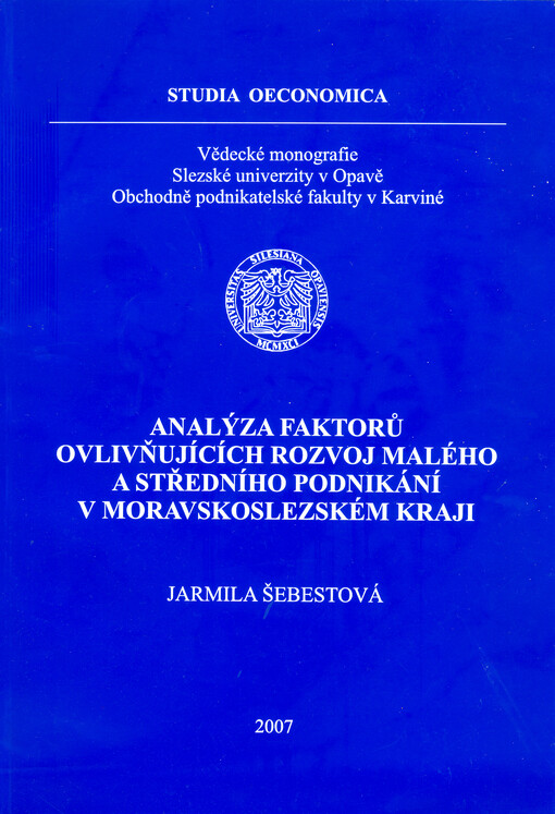 Analýza faktorů ovlivňujících rozvoj malého a středního podnikání v Moravskoslezském kraji