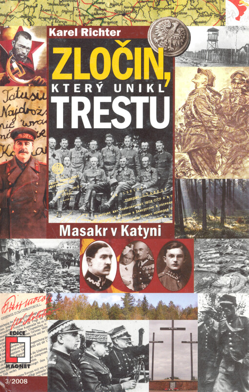 Zločin, který unikl trestu :masakr v Katyni