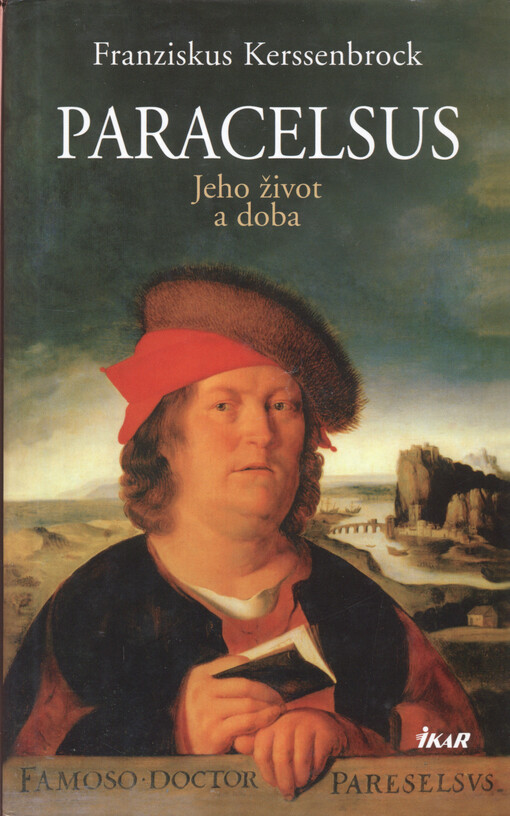 Paracelsus: jeho život a doba