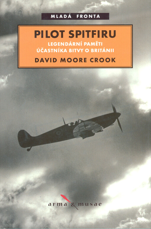 Pilot Spitfiru: osobní výpověď o Bitvě o Británii