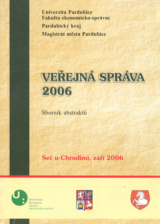 Veřejná správa 2006 : sborník abstraktů : [Seč u Chrudimi, září 2006]