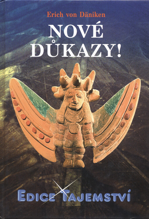 Nové důkazy!: o nejnemožnější knize světa, Henochových kouzelných zahradách a utajené kovové knihovně