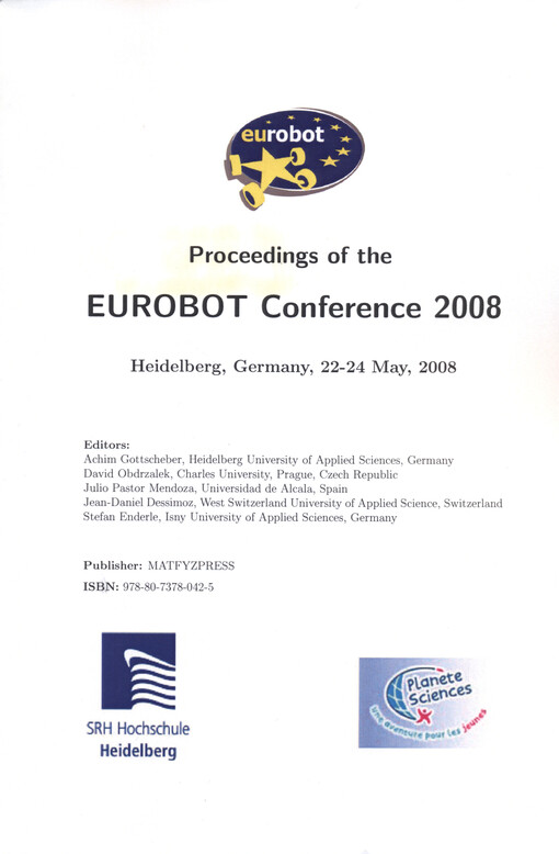 Proceedings of the EUROBOT Conference 2008 :Heidelberg, Germany, 22-24 May, 2008
