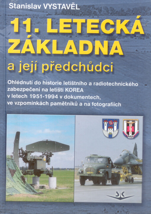 11. letecká základna a její předchůdci: ohlédnutí do historie letištního a radiotechnického zabezpečení z letiště 