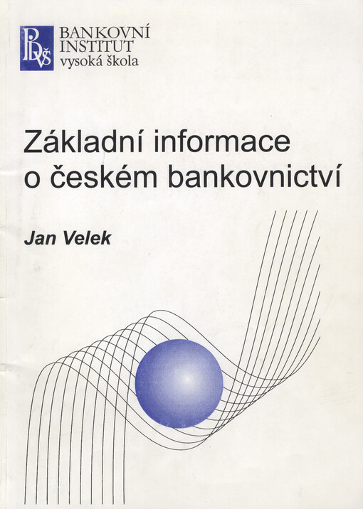 Základní informace o českém bankovnictví