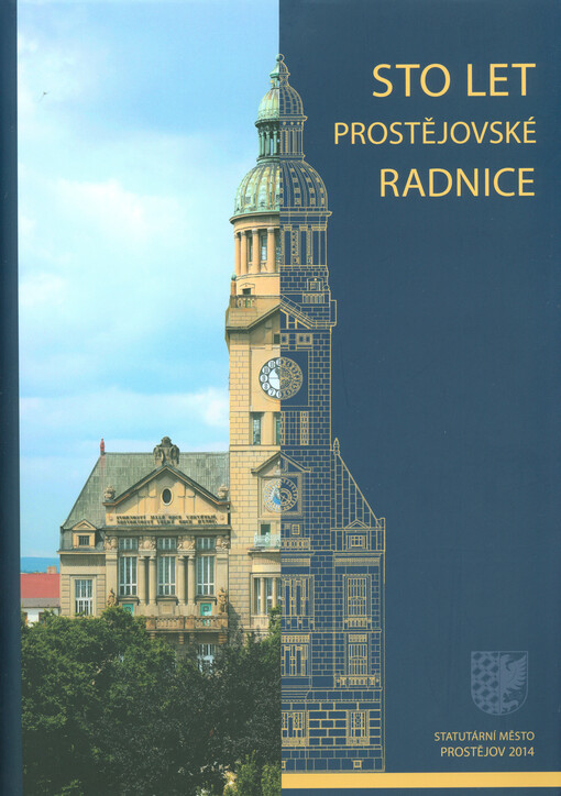 Sto let prostějovské radnice